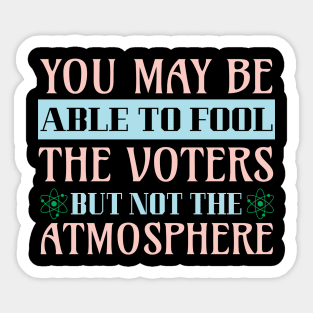 Climate Protest Nature Protection Election Quote Sticker